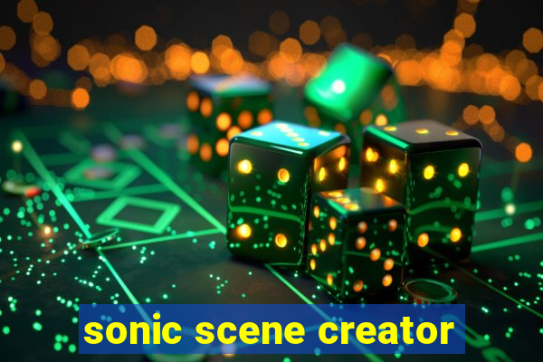 sonic scene creator