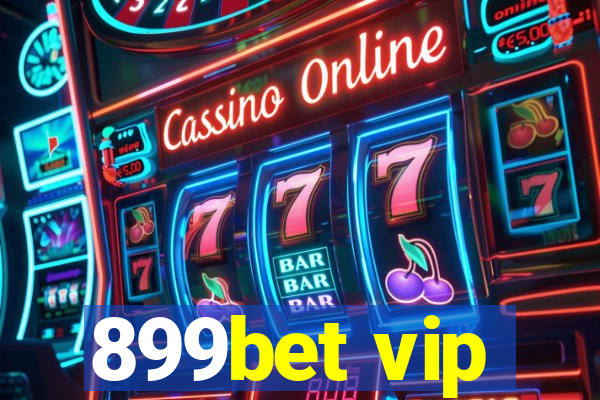 899bet vip