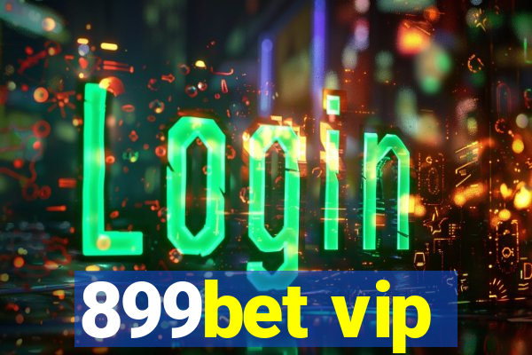 899bet vip