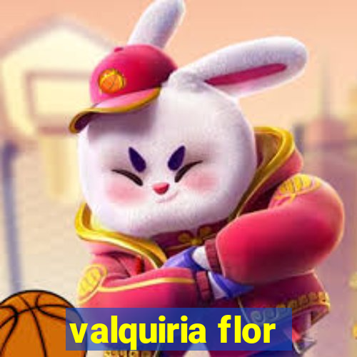 valquiria flor