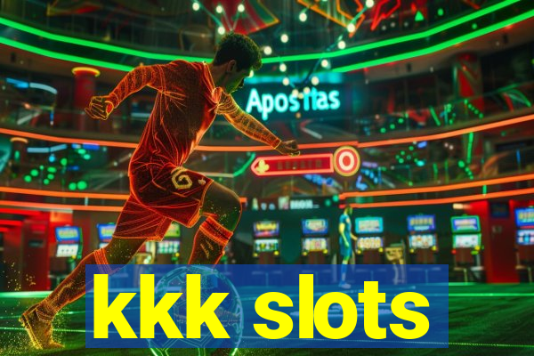 kkk slots