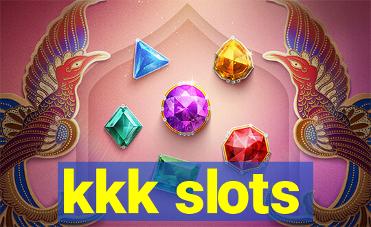 kkk slots