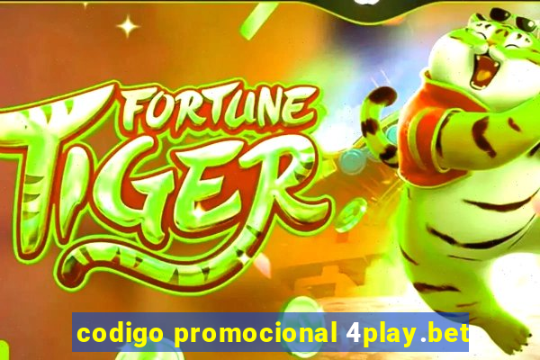 codigo promocional 4play.bet