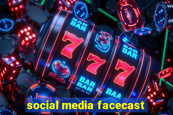 social media facecast