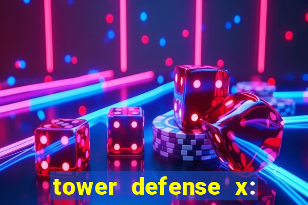 tower defense x: beta codes