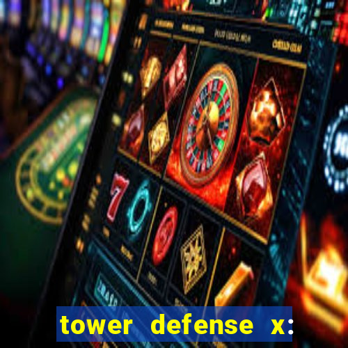 tower defense x: beta codes