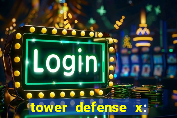 tower defense x: beta codes