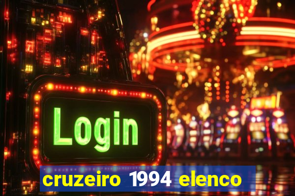 cruzeiro 1994 elenco