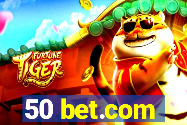 50 bet.com