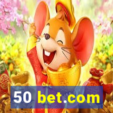 50 bet.com