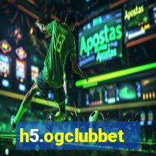 h5.ogclubbet