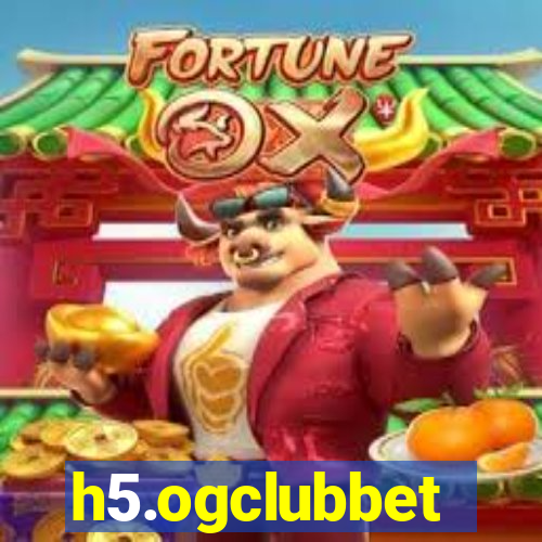 h5.ogclubbet