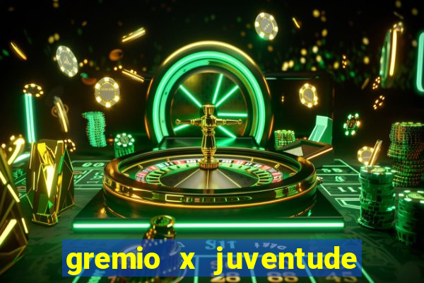 gremio x juventude futebol play hd