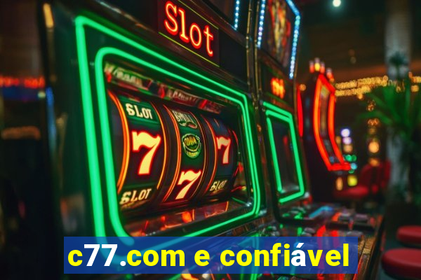 c77.com e confiável