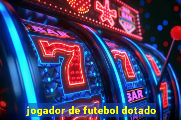 jogador de futebol dotado