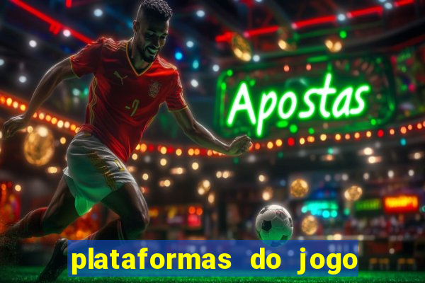 plataformas do jogo do tigre