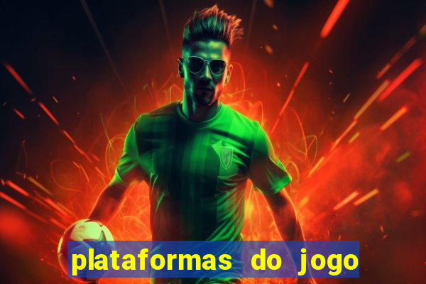 plataformas do jogo do tigre