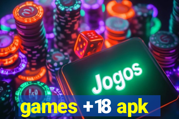 games +18 apk