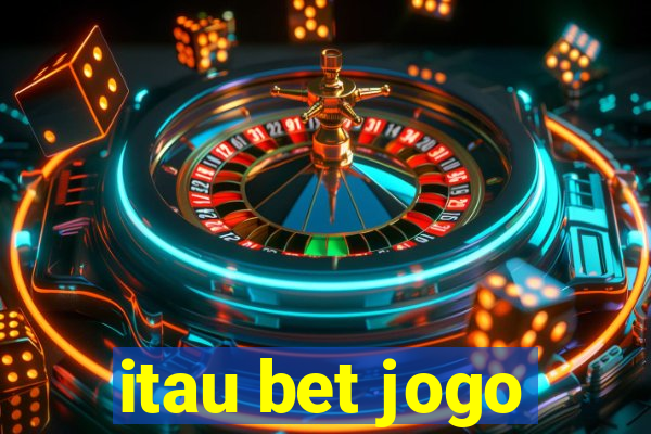 itau bet jogo