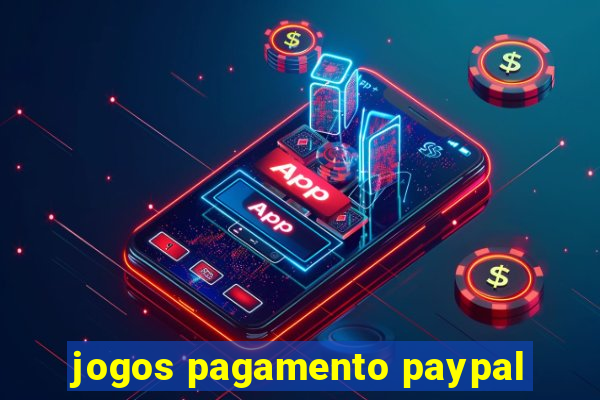 jogos pagamento paypal