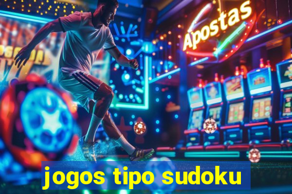 jogos tipo sudoku