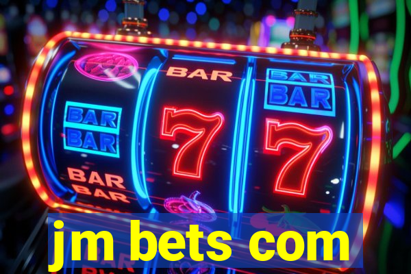 jm bets com