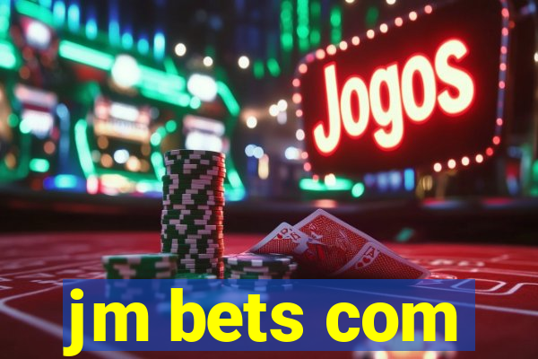 jm bets com