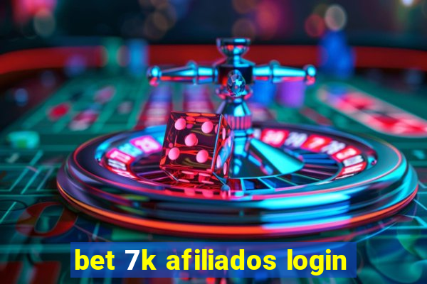 bet 7k afiliados login