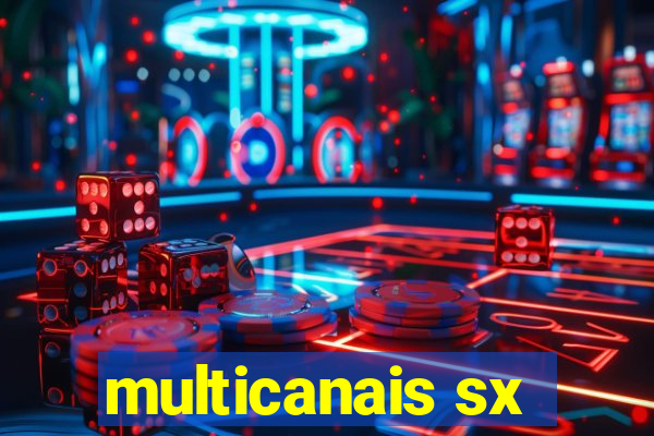 multicanais sx