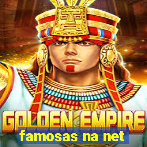 famosas na net