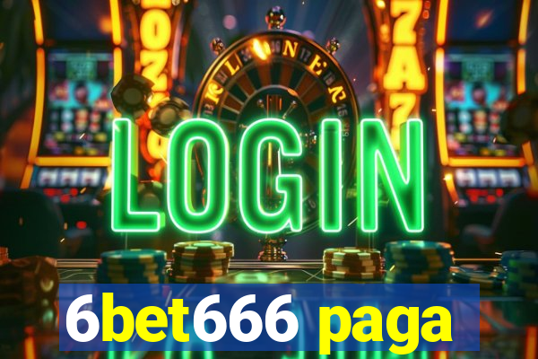 6bet666 paga