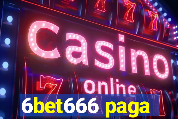 6bet666 paga