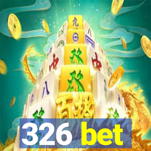 326 bet