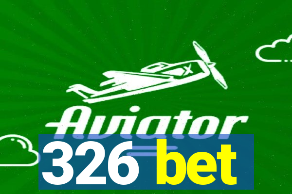 326 bet