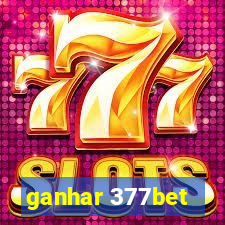 ganhar 377bet