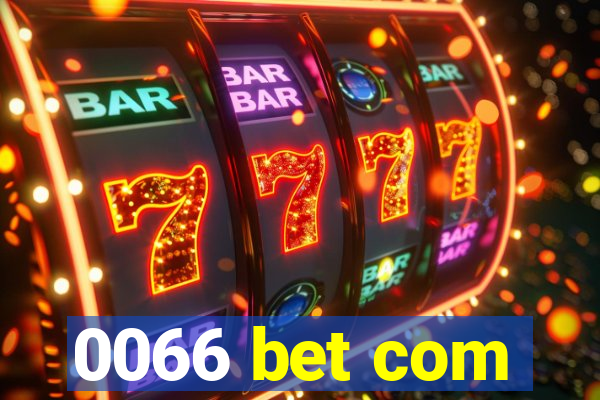 0066 bet com