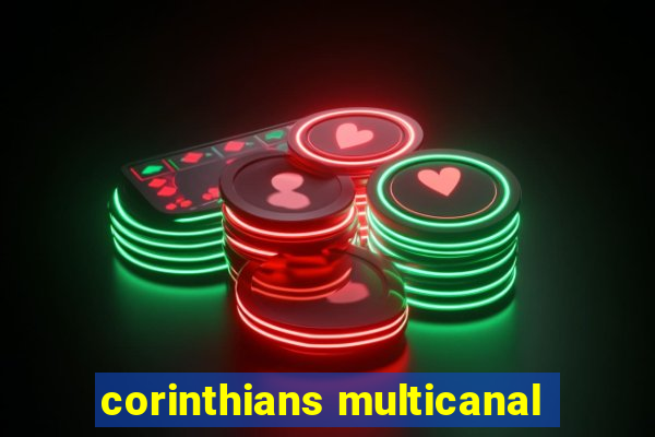 corinthians multicanal