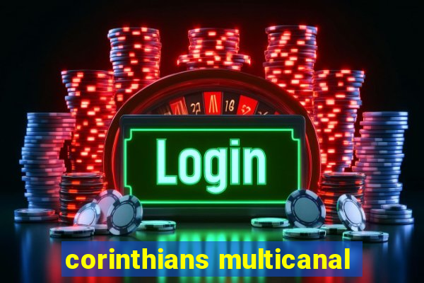 corinthians multicanal