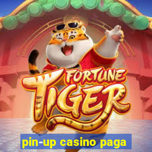 pin-up casino paga