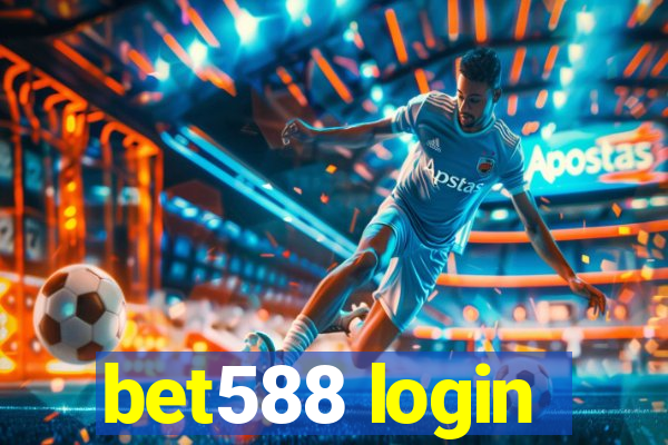 bet588 login