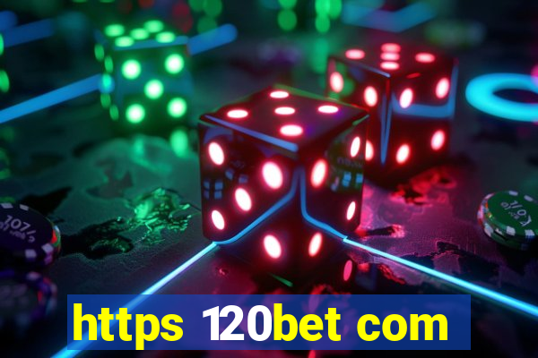 https 120bet com