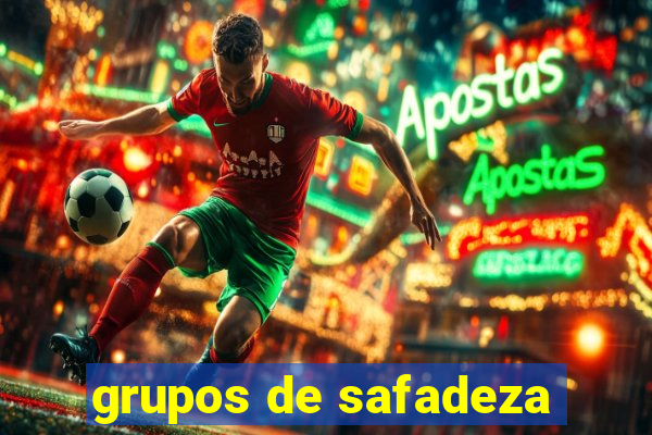 grupos de safadeza