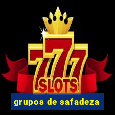 grupos de safadeza