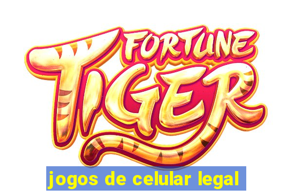 jogos de celular legal