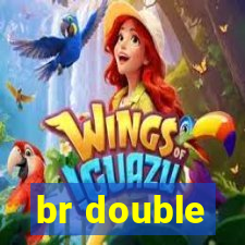 br double