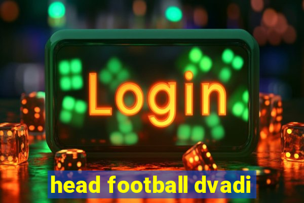 head football dvadi