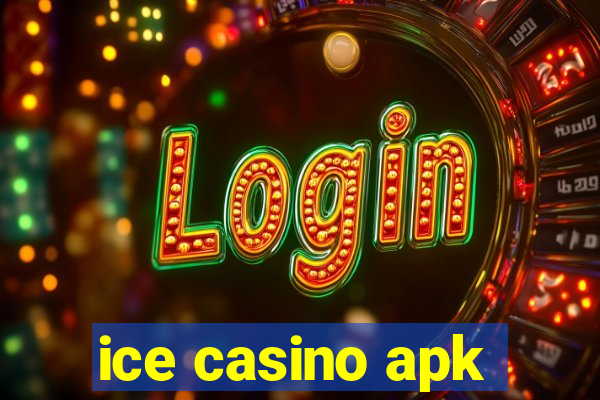 ice casino apk