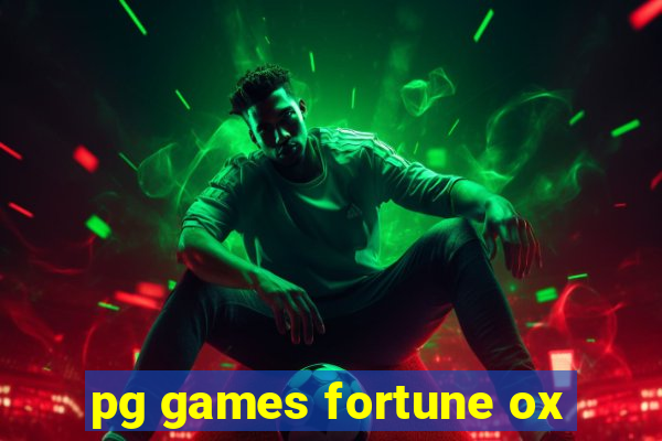 pg games fortune ox