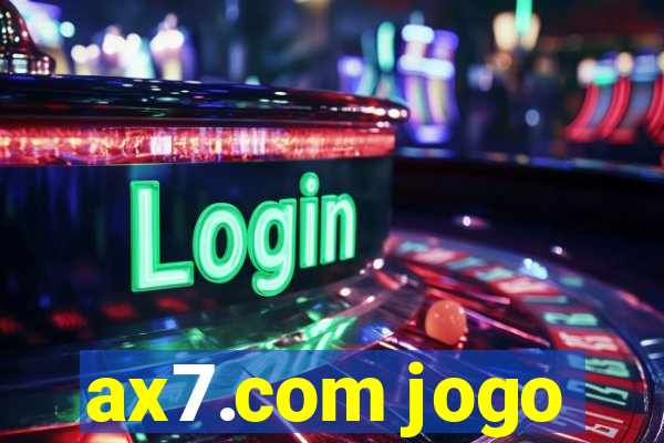 ax7.com jogo