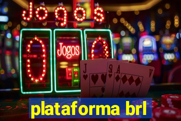 plataforma brl